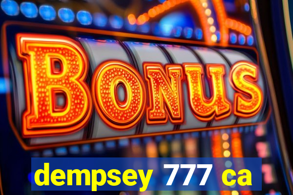 dempsey 777 ca