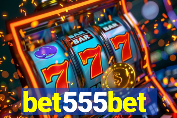 bet555bet