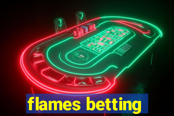 flames betting