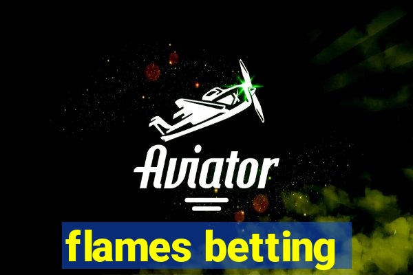 flames betting