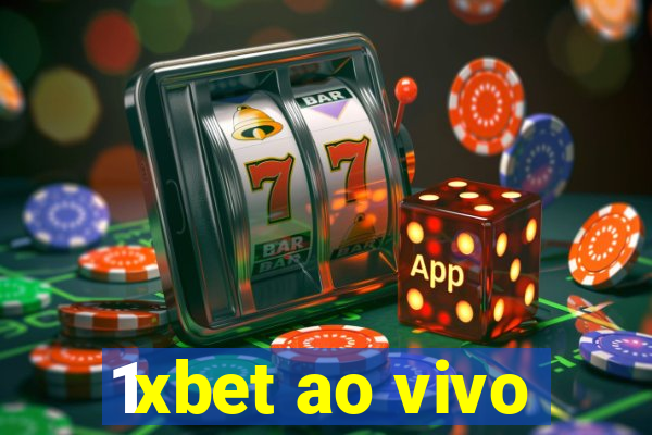 1xbet ao vivo