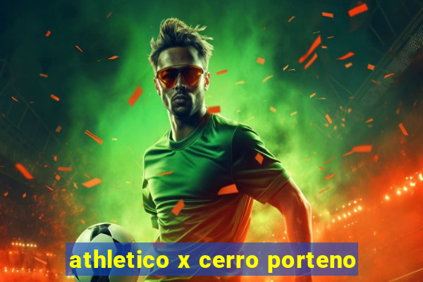 athletico x cerro porteno