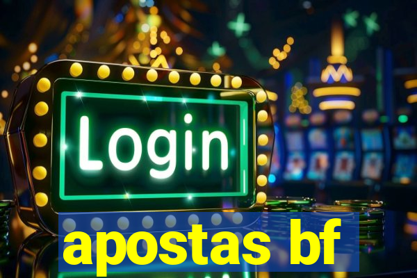 apostas bf