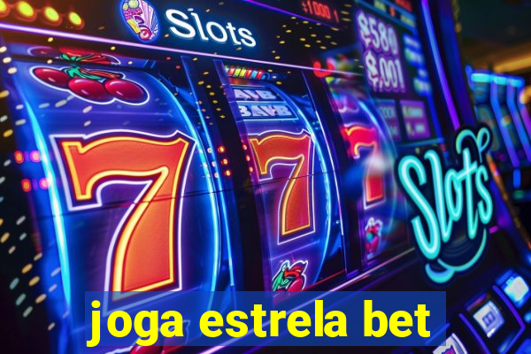 joga estrela bet