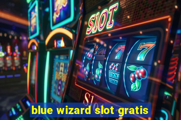 blue wizard slot gratis