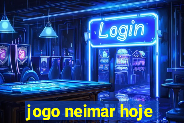 jogo neimar hoje