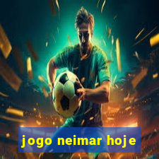 jogo neimar hoje