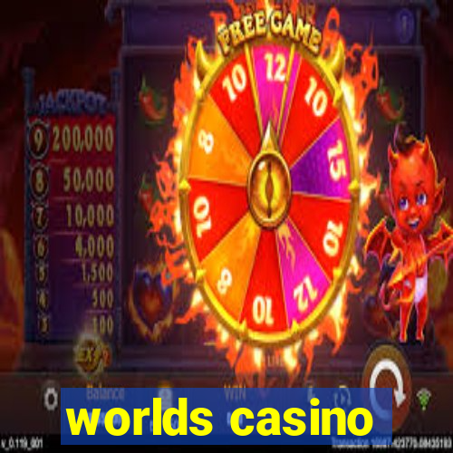 worlds casino