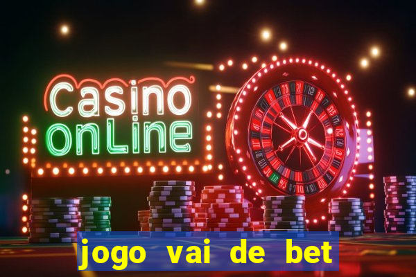 jogo vai de bet gusttavo lima