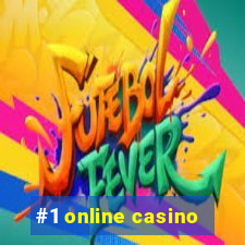 #1 online casino