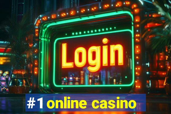 #1 online casino