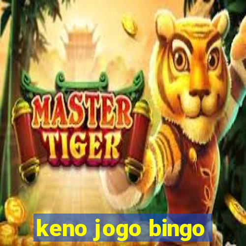 keno jogo bingo