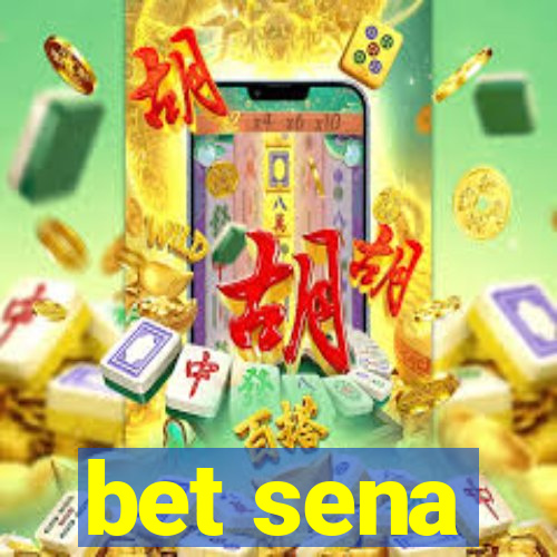 bet sena