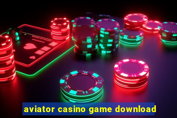 aviator casino game download