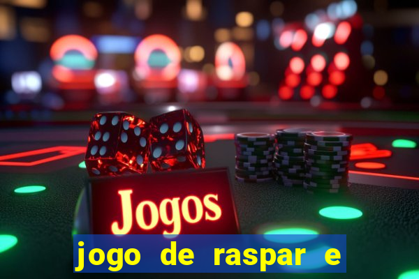 jogo de raspar e ganhar dinheiro