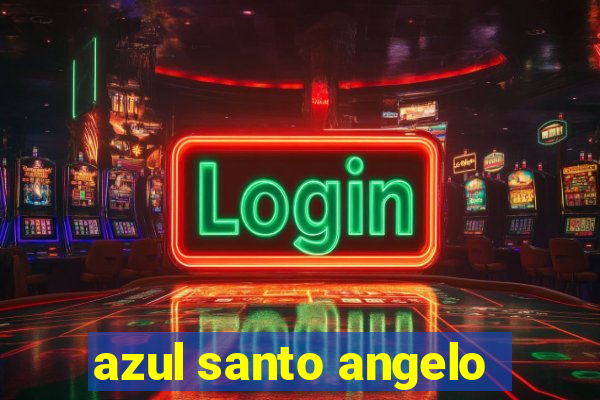 azul santo angelo