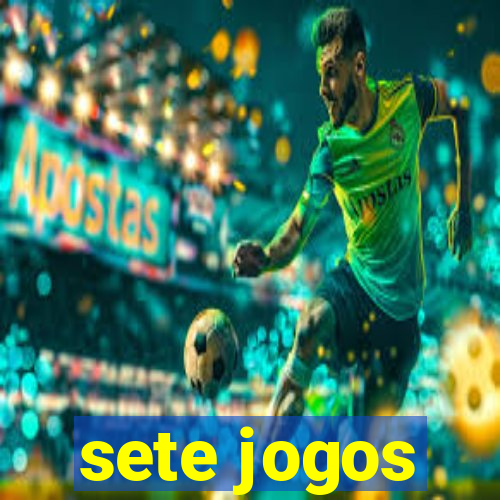 sete jogos