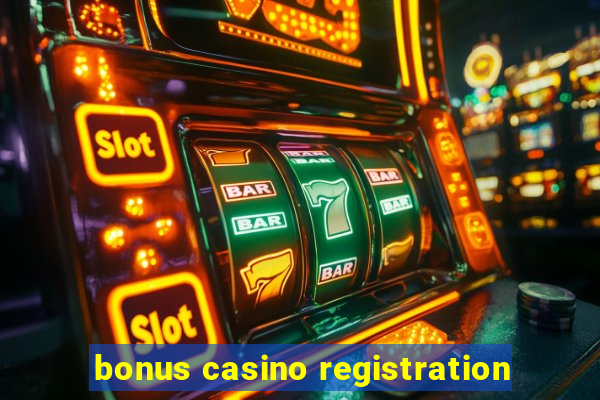 bonus casino registration