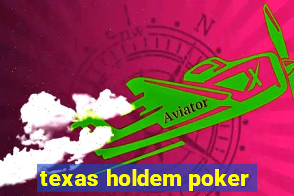 texas holdem poker