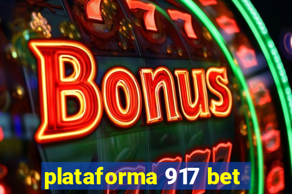 plataforma 917 bet