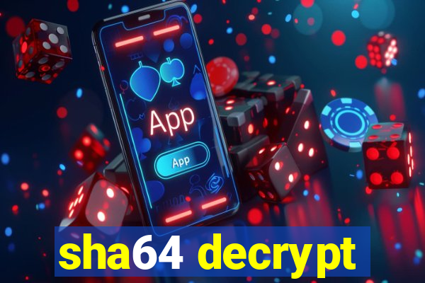 sha64 decrypt