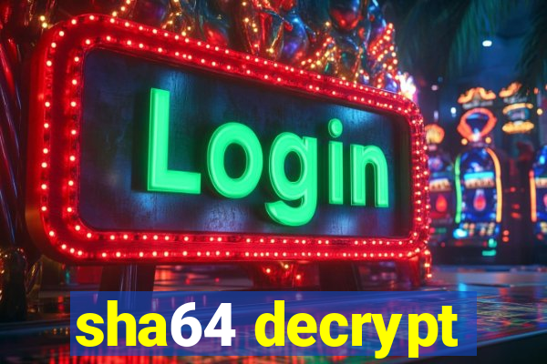 sha64 decrypt