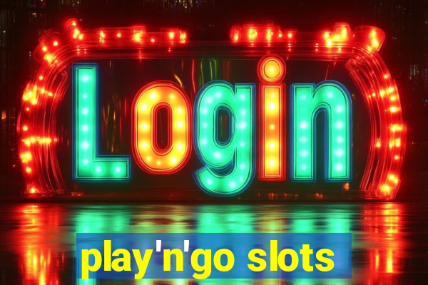 play'n'go slots