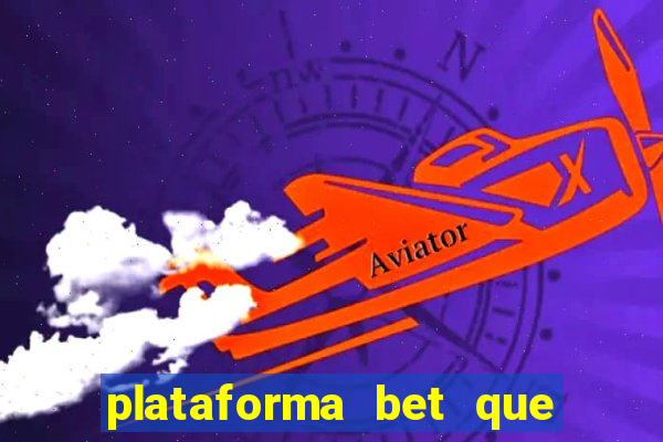 plataforma bet que paga no cadastro