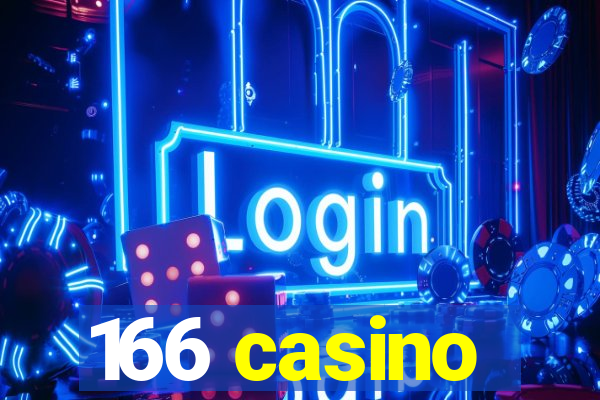 166 casino