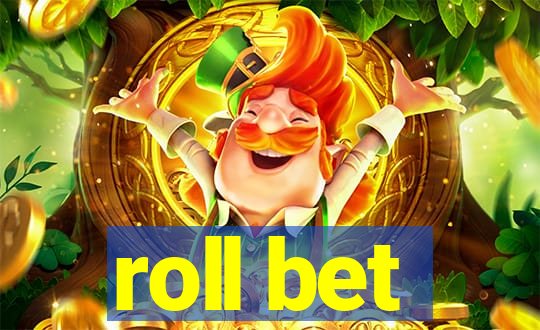 roll bet