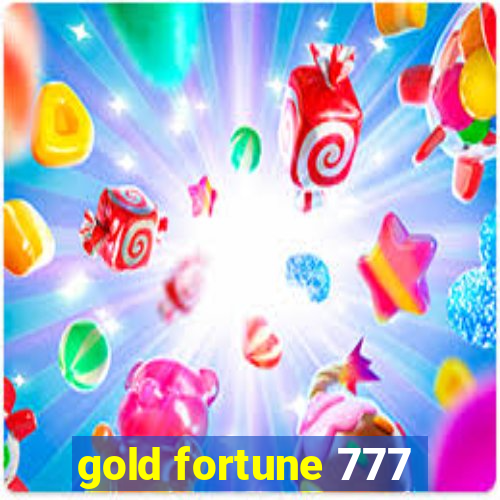 gold fortune 777