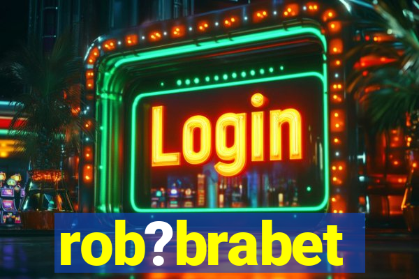 rob?brabet