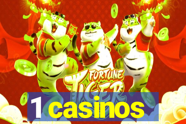 1 casinos