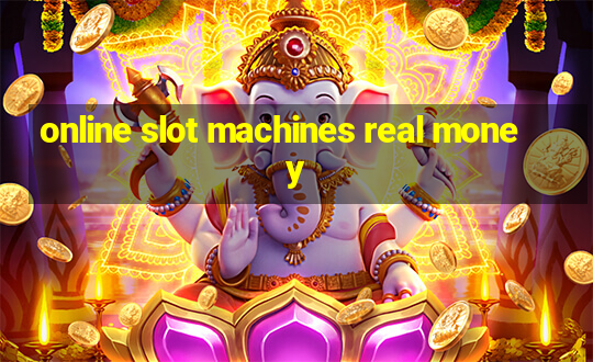 online slot machines real money