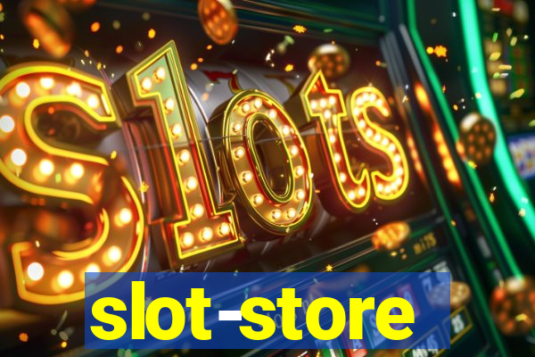 slot-store