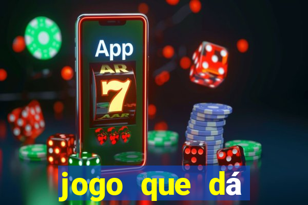 jogo que dá dinheiro no cadastro