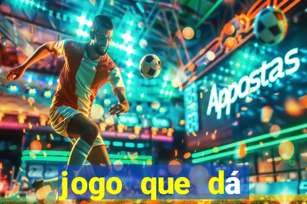 jogo que dá dinheiro no cadastro