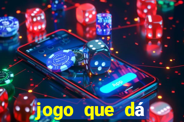 jogo que dá dinheiro no cadastro