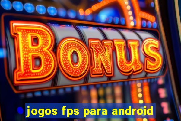 jogos fps para android