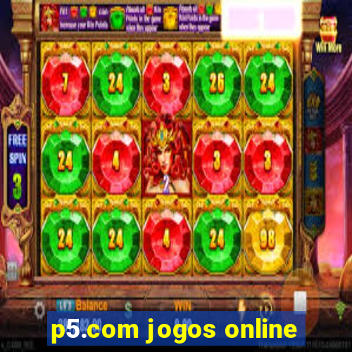 p5.com jogos online