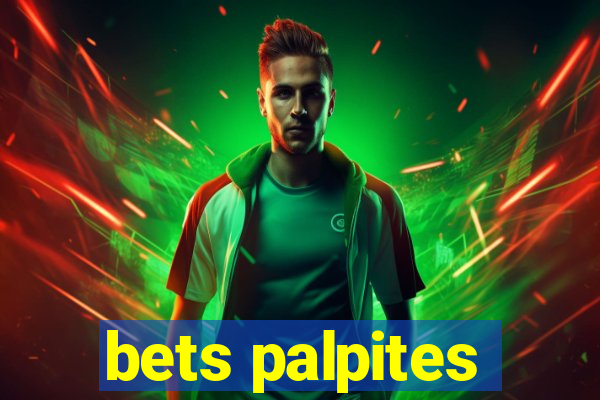 bets palpites