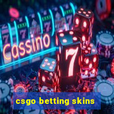 csgo betting skins