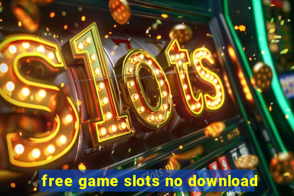 free game slots no download