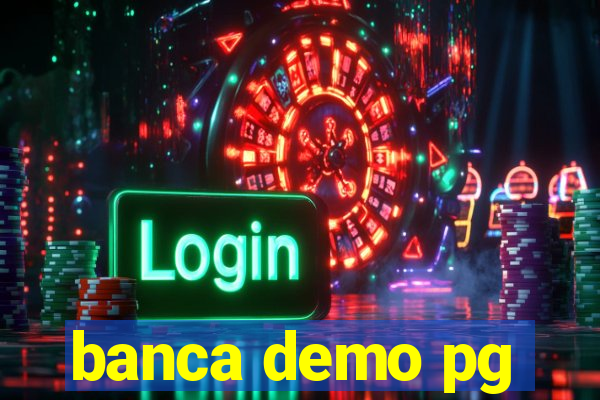 banca demo pg