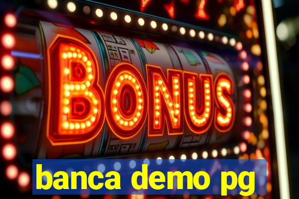 banca demo pg