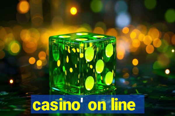 casino' on line