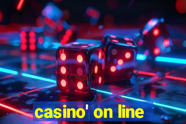 casino' on line