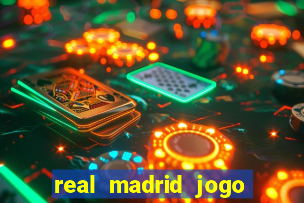 real madrid jogo ao vivo