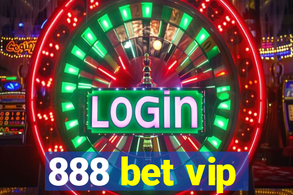 888 bet vip