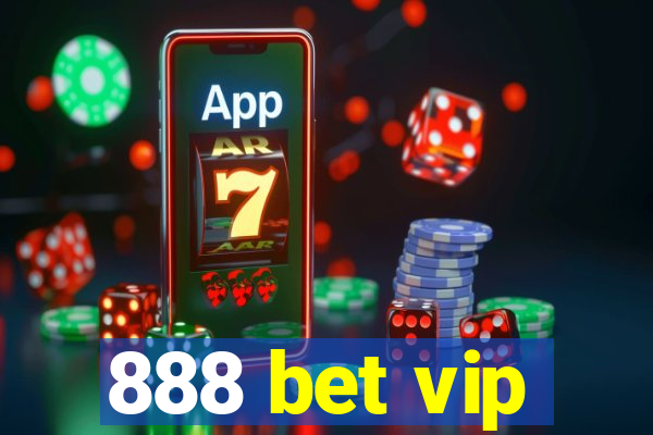 888 bet vip